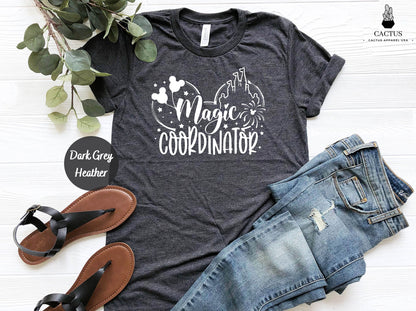 Magic Coordinator Shirts, Disney Shirts, Disney Magic Shirt, Disney Family Shirt, Disney mom gift TEE, Disneyland Trip, Disney Group