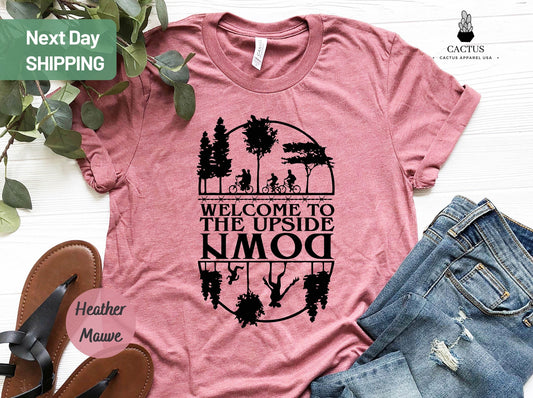 Welcome To The Upside Down Shirt, Stranger Things Inspired Shirt, Demogorgon Shirt, ST4 , Hawkins Shirt, Upside Down Shirt