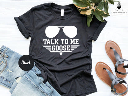 Jet fighter Sunglasses Shirt, Talk to Me Goose Top Gun Shirt, Funny Goose T shirt, Talk to me shirt, Movie fan shirt, Movie shirt