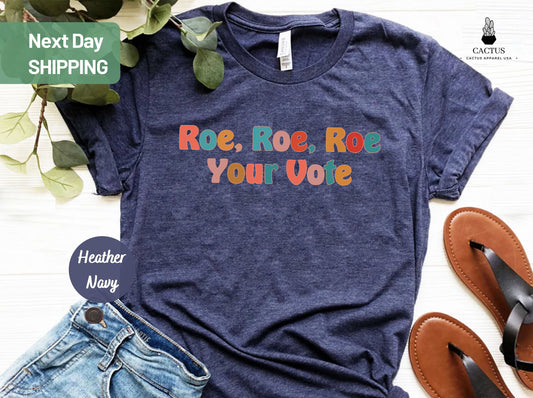 Roe Your Vote shirt, Retro Pro Roe Shirt, 1973 Shirt, Pro Choice, Abortion Rights Shirt, Women's Rights, Equal Rights Tshirt