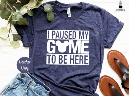 I Paused My Game to Be Here Disney Shirt, Disney Kids Shirt, Mickey Shirt, Disney Gamer Tee, Disney Men Tee