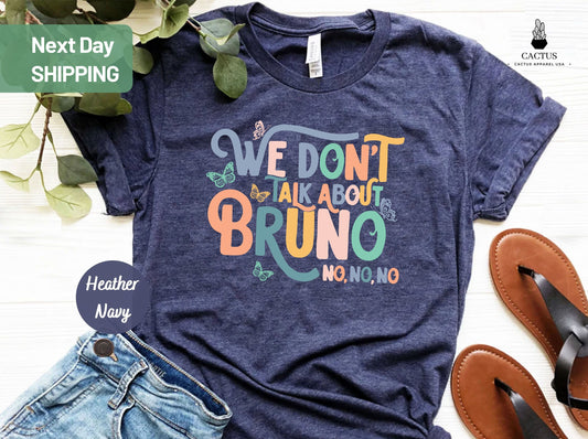 We Don't Talk About Bruno Shirt, Disney Encanto Shirt, Madrigal Family, Family Matching Shirt, Encanto Family Shirt, Encanto Shirt