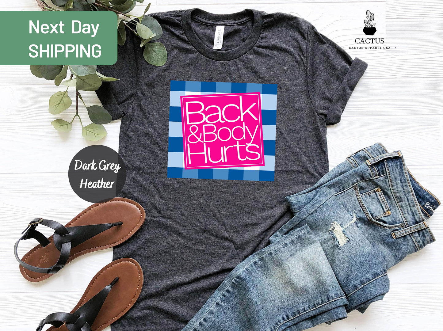 Funny Back & Body Hurts Shirt, Quote Workout Gym Shirt, Back and Body Hurt Gift, Graphic Novelty Sarcastic Funny Quote T-Shirt, Funny Shirt