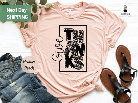 Give Thanks Leopard Shirt, Thanksgiving Shirt, Thanksgiving Gift, Christian Fall Shirt, Give Thanks Shirt, Thanksgiving Gift Shirt, Cute Tee