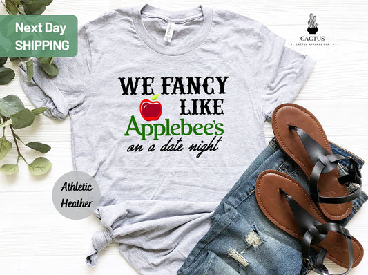 We Fancy Like Applebee's On A Date Night Shirt Funny Silly Joke Shirt, Retro Print Apples Bleached Distressed T-Shirt, Funny Bleach Tee