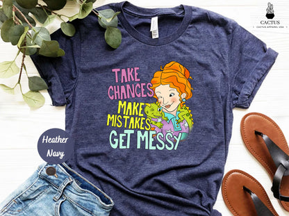 Take Chances Make Mistakes Get Messy Shirt, Field Trip Anyone, Teacher shirt, Gift for Teacher, School Bus shirt, Best teacher shirt