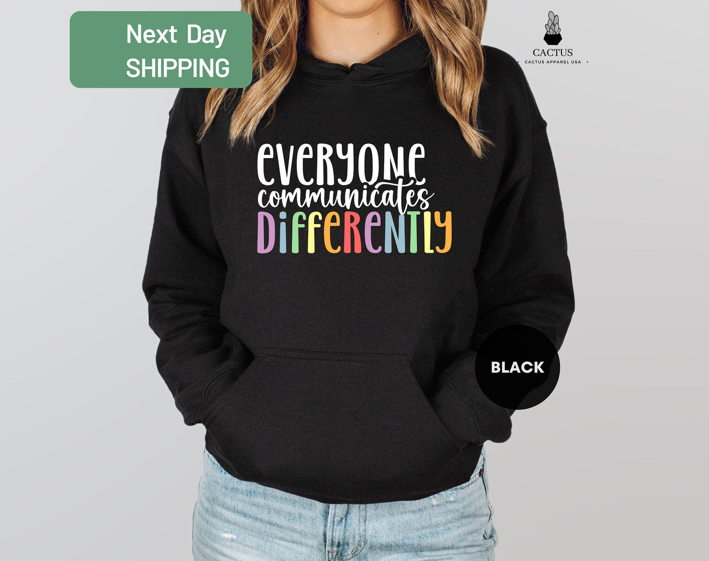 Everyone Communicate Differently Hoodie, Autism Support Hoodie, Autism Awareness Shirt, Autism Sweat, Sped Teacher, Neurodiversity Shirt