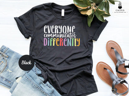 Everyone Commun������������������cates Differently T-Shirt, Teacher Gift Shirt, Inspirational Tee, Nerd Tee, Teacher Tee, Teacher Gift Tee, Gift for Teachers