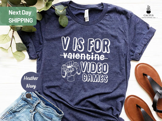 V Is For Video Games Funny Gamer Valentines Day T-Shirt, Valentines Day Shirt, Video Game Shirt, Gamer Shirt, Gamer Valentines Day Shirt