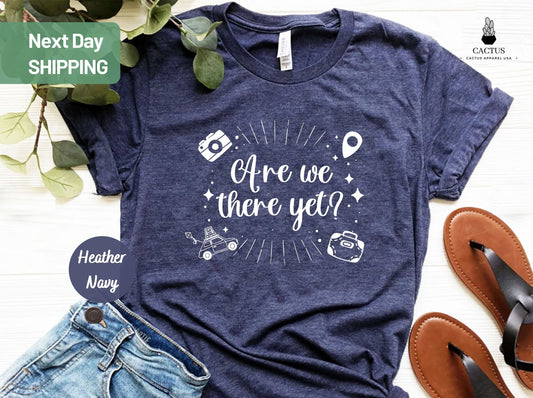 Are We There Yet Shirt, Family Trip Shirt, Road Trip Crew Shirts, Adventure Awaits Shirt, Explore More Shirt, Camping Shirt, Camping Life