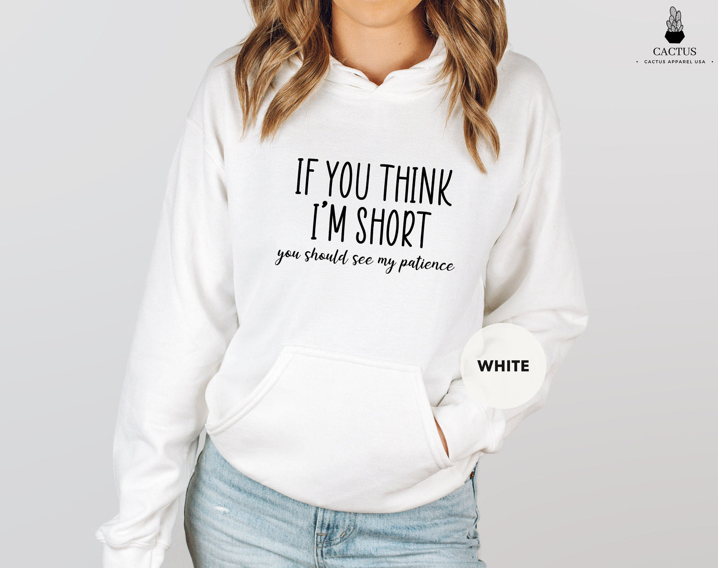 If You Think I'm Short Hoodie, You Should See My Patience Hoodie, Funny Sarcastic T-Shirt, Girlfriend Tee, Shirts for Women With Sayings