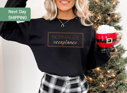 Normalize Acceptance Sweatshirt, Special Education Teacher Shirt, SPED Gifts Autism Awareness Gift, Autistic Mom Gift, Neurodiversity Shirt