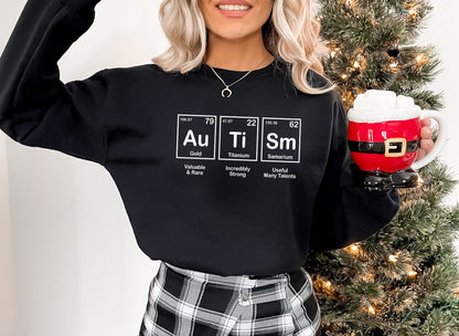 Autism Awareness Sweatshirt, Advocate Autism Sweatshirt, Autism Periodic Table, Autism Teacher Sweatshirts, Autism Acceptance Sweatshirt