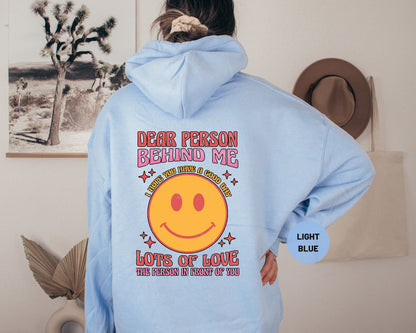 Dear Person Behind Me Hoodie, Mental Health Hoodie, Feel Good Sweatshirt, Aesthetic Hoodie, Words on Back Hoodie