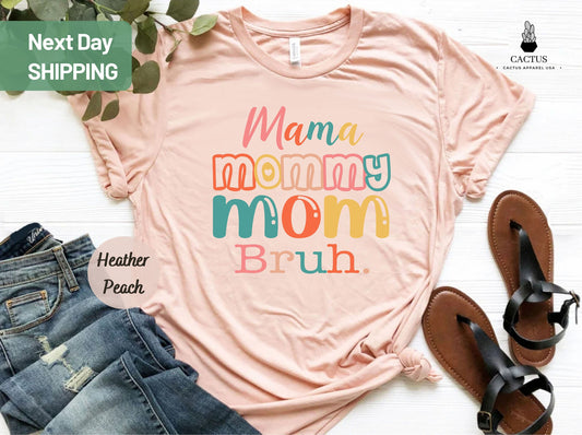 Mama Mommy Mom Bruh Shirt, Mother Shirt, Motherhood Shirt, Mother's Day Shirt, Gift For Mom, Mama Tee, Best Mom Shirt, Mother's Day Gift