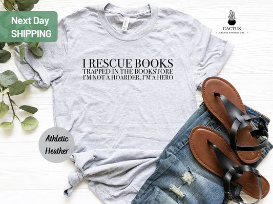 I Rescue Books Shirt, Gift For Bookworms, Booksellers Gift, Gift For Teachers, Readers' T-shirt, I Books Shirt, Funny Shirt, Teacher Shirt