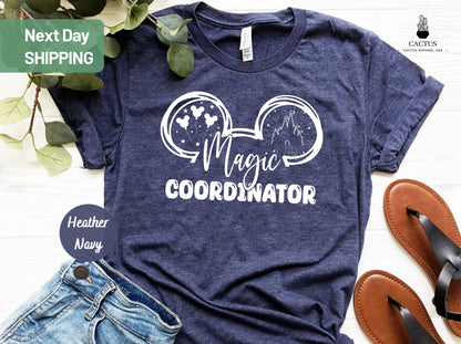 Magic Coordinator Shirt, Disney Shirt, Disney Family Shirt, Disneyland Trip Shirt, Disneyworld Shirt, Disney Magic Shirt, Disney Group Shirt