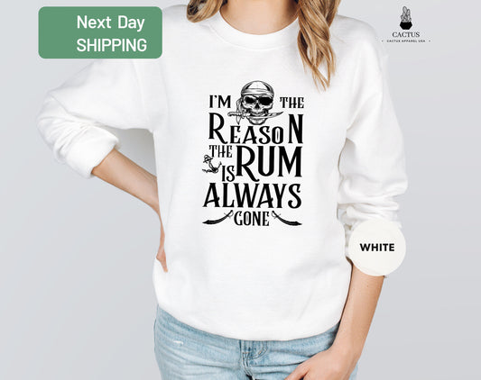 I'm The Reason The Rum Is Always Gone Sweatshirt, Pirates Couple Sweatshirts, Disney Pirates Matching Sweatshirt