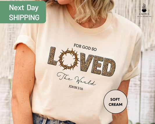 For God So Loved The World Shirt, John 3 16, Bible Shirt, Leopard Print Christian Shirt, Religious Shirt, Inspirational Shirt