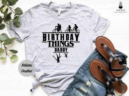 Birthday Things Family Shirt, Custom Birthday Shirt, Birthday Party T shirt, Personalized Shirts, Custom Things, Party Things