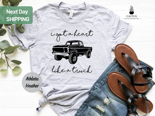 Heart Like A Truck T-Shirt, I Got A Heart Like A Truck T-Shirt, Country Music Shirt, Western Shirt, Truck Shirt